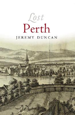 Lost Perth - Duncan, Jeremy