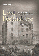 Lost Perthshire