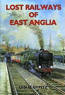 Lost railways of East Anglia