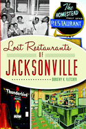 Lost Restaurants of Jacksonville