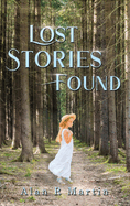 Lost Stories Found