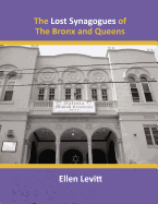 Lost Synagogues of the Bronx and Queens