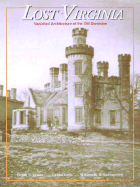 Lost Virginia: Vanished Architecture of the Old Dominion
