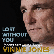 Lost Without You: Loving and Losing Tanya