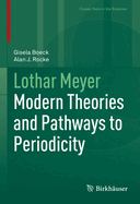 Lothar Meyer: Modern Theories and Pathways to Periodicity