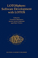 Lotosphere: Software Development with Lotos