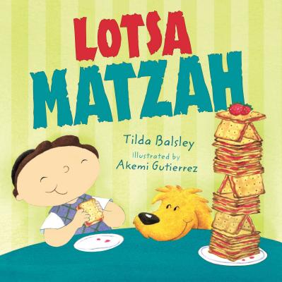Lotsa Matzah - Balsley, Tilda