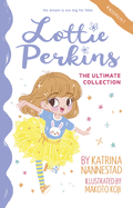 Lottie Perkins The Ultimate Collection (Lottie Perkins, #1-4)