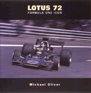 Lotus 72: Formula One Icon - Oliver, Michael