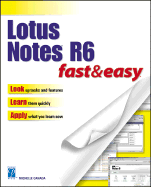 Lotus Notes R6 Fast & Easy - Canada, Michelle