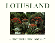 Lotusland: A Photographic Odyssey