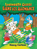 Loudmouth George Earns His Allowance