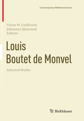 Louis Boutet de Monvel, Selected Works - Guillemin, Victor W. (Editor), and Sj�strand, Johannes (Editor)