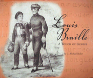 Louis Braille: A Touch of Genius