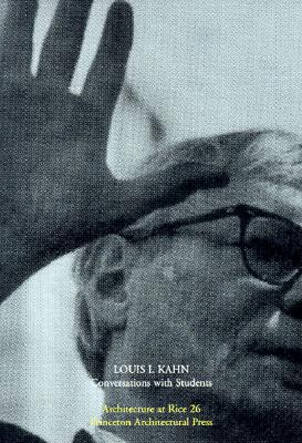 Louis Kahn: Conversations with Students - Kahn, Louis I