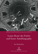 Louis-Ren� des For�ts and Inner Autobiography