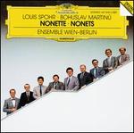 Louis Spohr, Bohuslav Martinu: Nonette