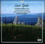 Louis Spohr: Symphonies Nos. 4 & 5