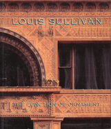 Louis Sullivan: The Function of Ornament