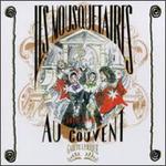 Louis Varney: Les Mousquetaires au Couvent