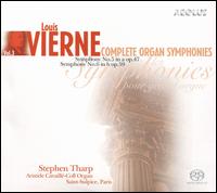 Louis Vierne: Complete Organ Symphonies, Vol. 3 - Stephen Tharp (organ)