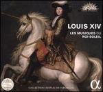 Louis XIV: Les Musiques du Roi-Soleil