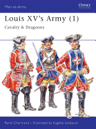 Louis XV's Army (1): Cavalry & Dragoons