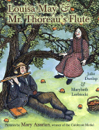 Louisa May & Mr. Thoreau's Flute