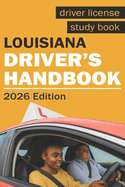 Louisiana Drivers Handbook - Louisiana Drivers License Handbook
