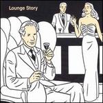 Lounge Story
