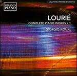 Louri�: Complete Piano Works, Vol. 1