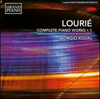 Louri�: Complete Piano Works, Vol. 1 - Giorgio Koukl (piano)