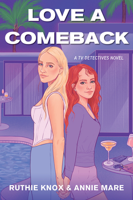 Love a Comeback - Knox, Ruthie, and Mare, Annie