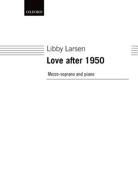 Love After 1950 - Larsen, Libby (Composer)