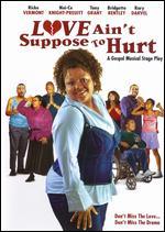 Love Ain't Suppose to Hurt