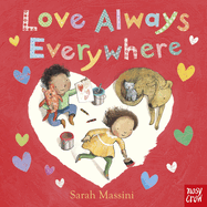 Love Always Everywhere