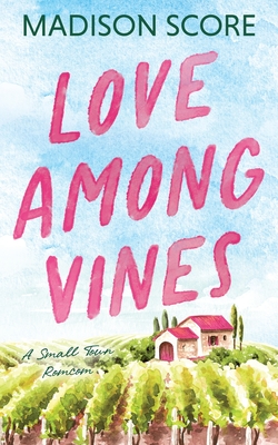 Love Among Vines - Score, Madison