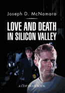 Love and Death in Silicon Valley