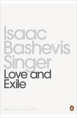 Love and Exile - Singer, Isaac Bashevis