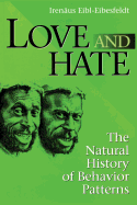 Love and Hate: The Natural History of Behavior Patterns