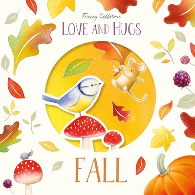 Love and Hugs: Fall - Colliston, Tracey