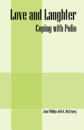 Love and Laughter: Coping with Polio