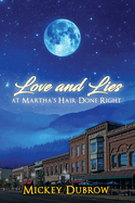 Love and Lies at Martha's Hair Done Right