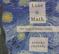 Love and Math: The Heart of Hidden Reality