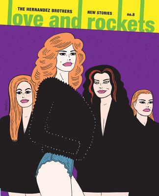 Love and Rockets: New Stories No. 8 - Hernandez, Gilbert, and Hernandez, Jaime