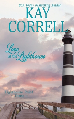 Love at the Lighthouse - Correll, Kay