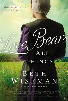 Love Bears All Things - Wiseman, Beth