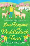 Love Blossoms at Puddleduck Farm: An uplifting romantic read from Della Galton