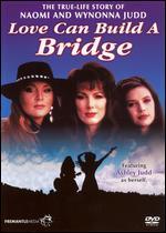 Love Can Build a Bridge