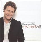 Love Changes Everything: The Essential Michael Ball